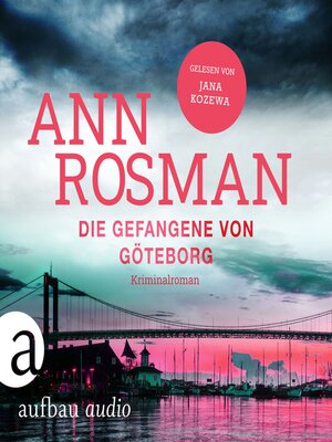 cover image of Die Gefangene von Göteborg--Karin Adler ermittelt, Band 4 (Ungekürzt)